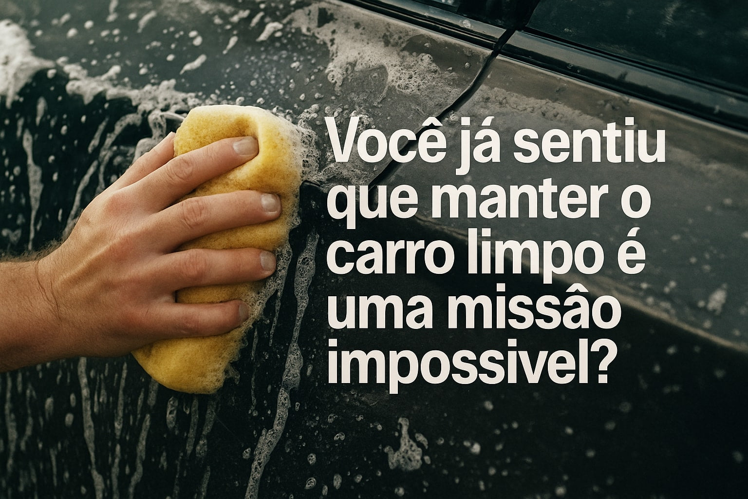 7 Truques Incríveis Para Deixar Seu Carro Limpo em 2026