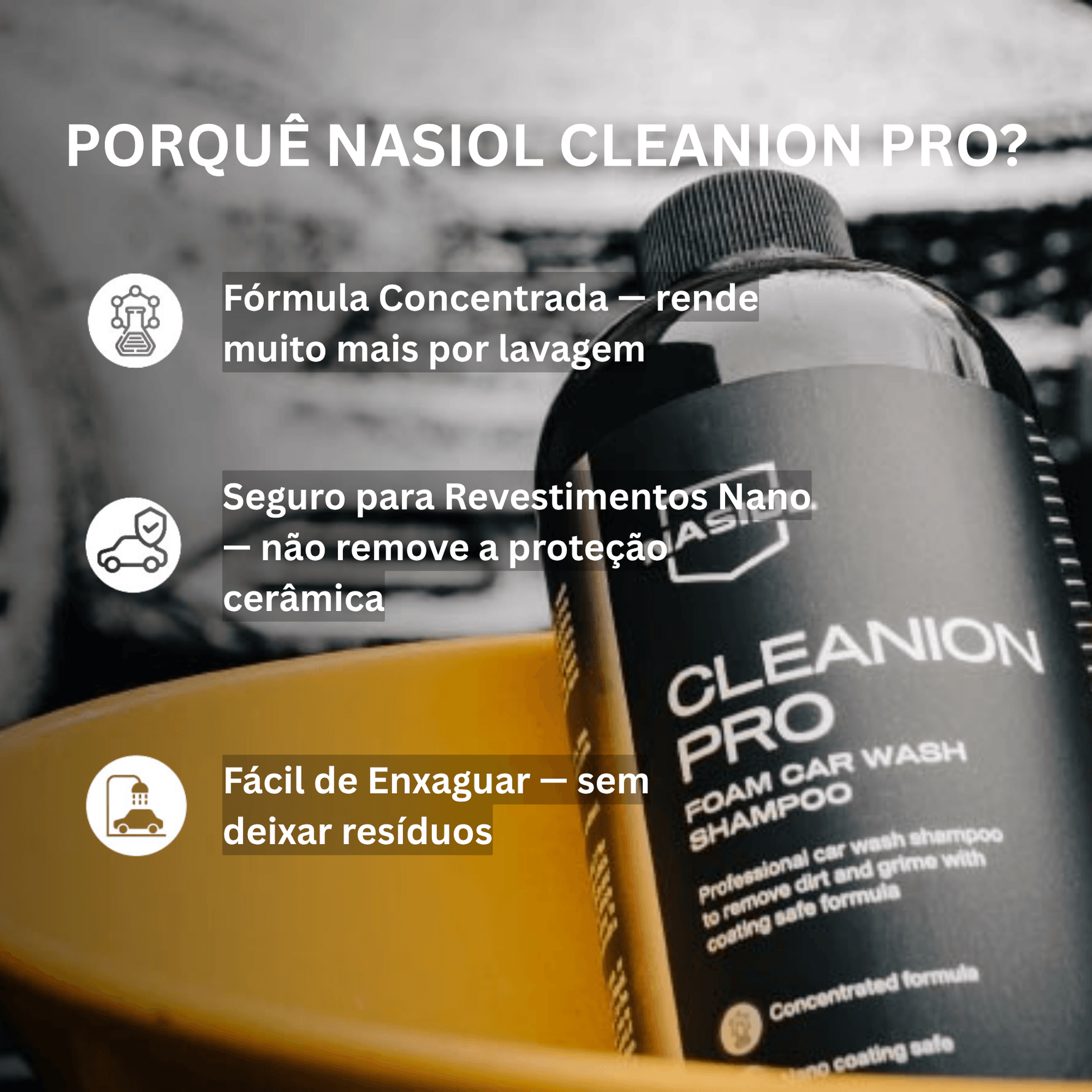 Nasiol Cleanion Pro — fórmula concentrada, segura para revestimentos nano e fácil de enxaguar