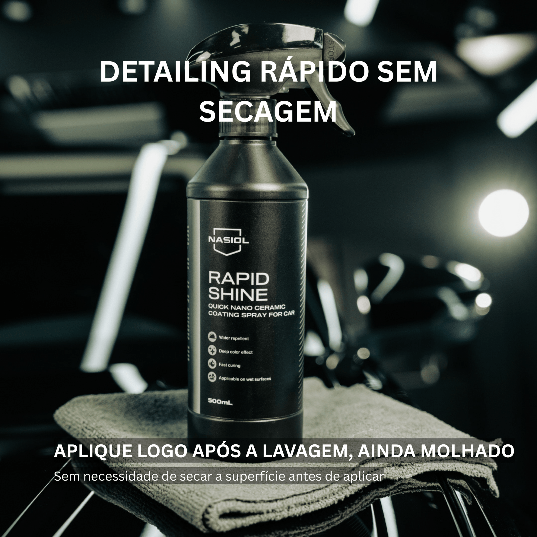 Nasiol RapidShine aplicado diretamente após a lavagem do carro, sem necessidade de secagem