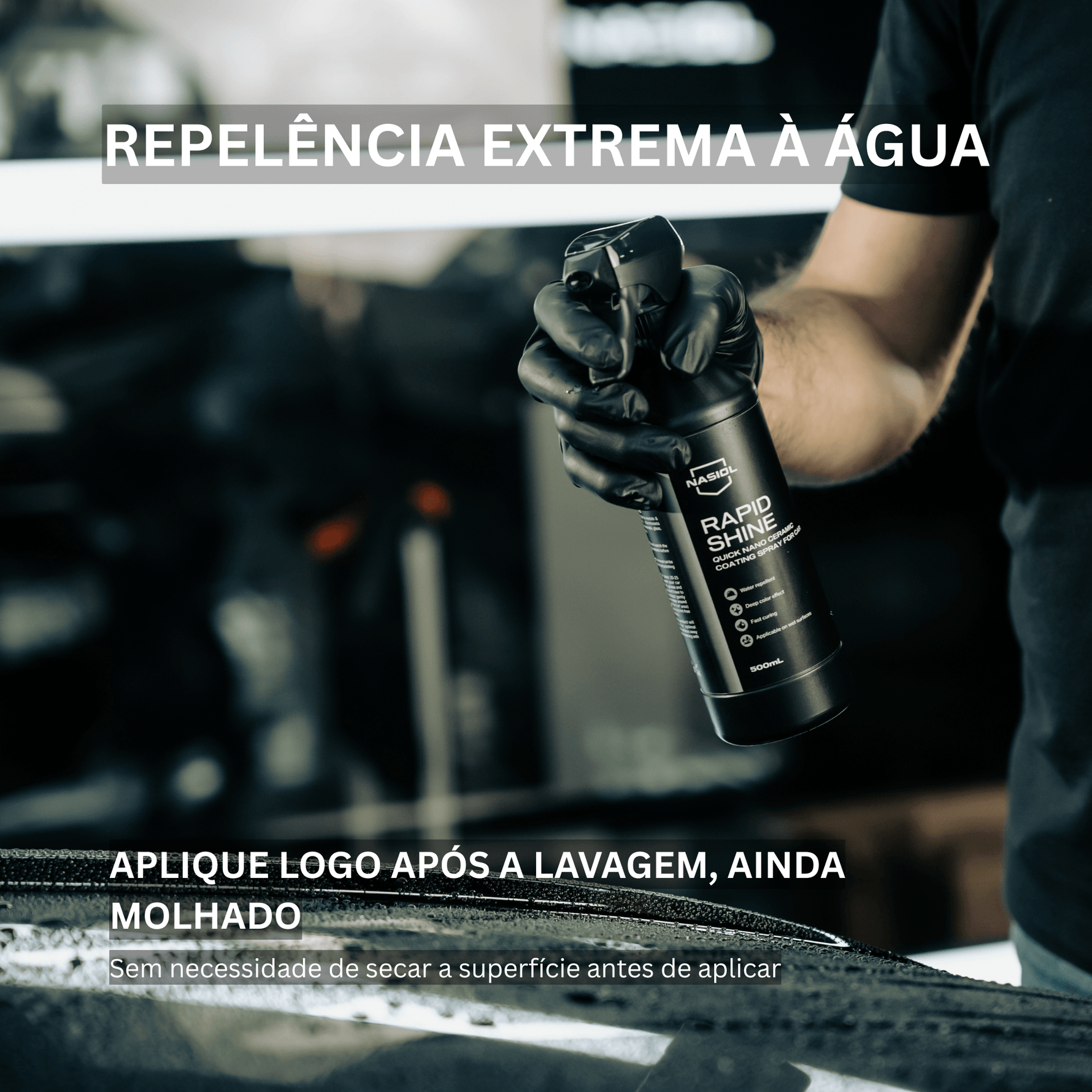 Nasiol RapidShine a ser aplicado na carroçaria com repelência extrema à água
