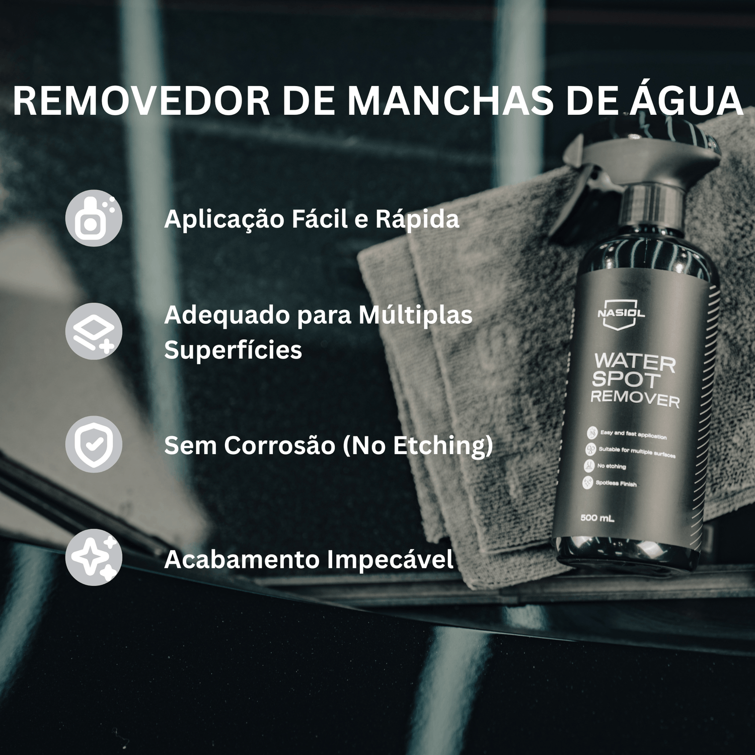 Removedor de manchas de água Nasiol com aplicação fácil e acabamento impecável